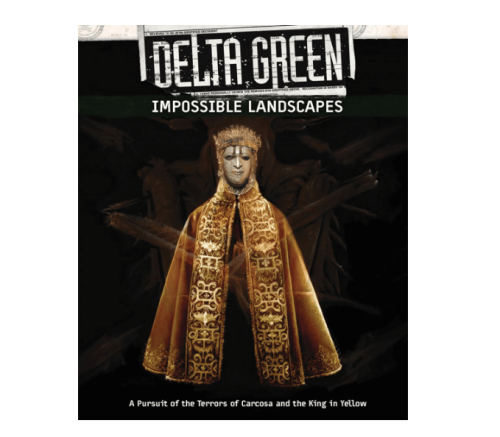 1 Delta Green Impossible Landscapes.PNG