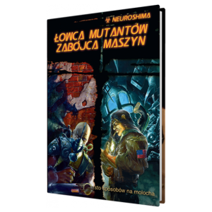 Neuroshima Łowca Mutantów Zabójca Maszyn