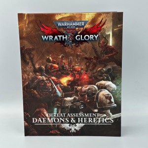Warhammer 40K Wrath & Glory Threat Assessment Daemons & Heretics