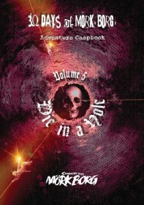 30 Days of MORK BORG Adventure Chapbook Volume 5 Die in a hole