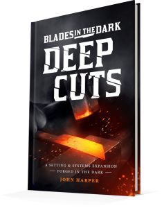 Blades in the Dark Deep Cuts