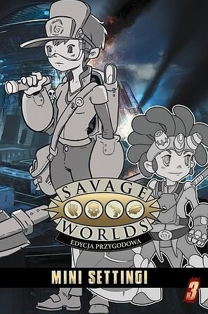 Savage-Worlds-PL-Mini-Settingi-3.jpg