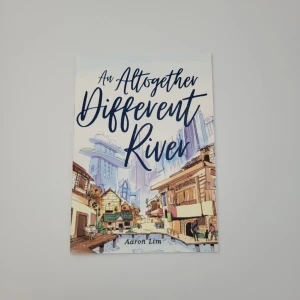 An Altogether Different River
