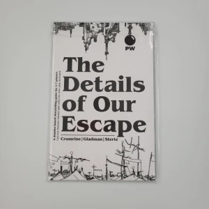 The Details of Our Escape