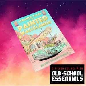 Strange Tales of the Painted Wastelands