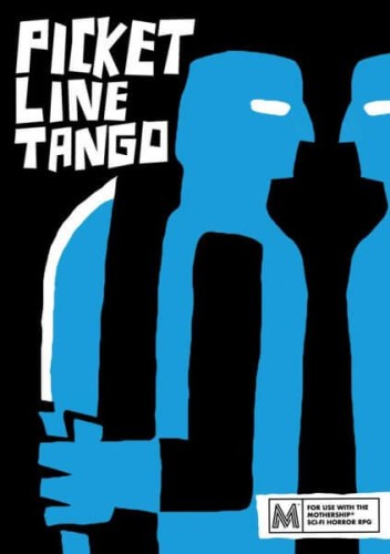 mothership-rpg-picket-line-tango.jpg