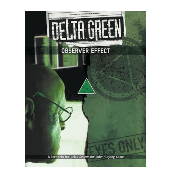 Delta Green Observer Effect